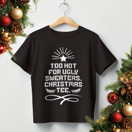 Zu heiß für üppige Sweaters, Weihnachts-T-Shirt Fu T-Shirt