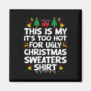 Zu heiße hässliche Weihnachtspullover Lustige Xmas Magnet