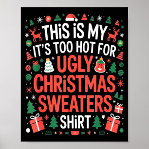 Zu heiße hässliche Weihnachtspullover Lustige Xmas Poster