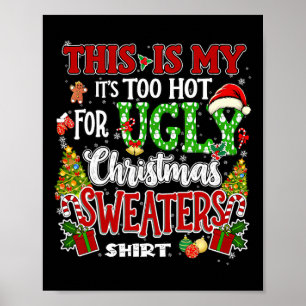 Zu heiße hässliche Weihnachtspullover Lustige Xmas Poster