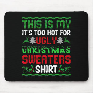 Zu heiße Weihnachten Sweaters Funny Xmas Men Wom Mousepad
