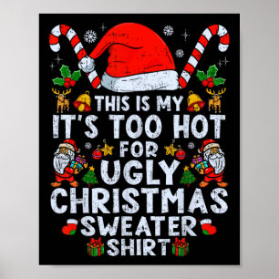 Zu heiße Weihnachten Sweaters Funny Xmas Men Wom Poster
