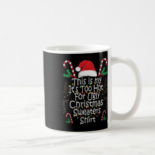 Zu heiße Weihnachten Weihnachten Weihnachten Weihn Kaffeetasse