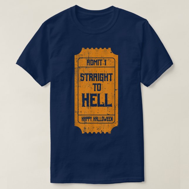 ZU HELL Film Ticket Kostüm Easy Halloween Geschenk T-Shirt (Design vorne)