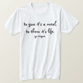 Zu Ihnen ist es eine Mahlzeit, zu ihnen, die es T-Shirt