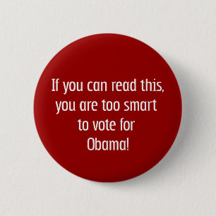Zu intelligent für Obama-T - Shirts, -Buttone und Button