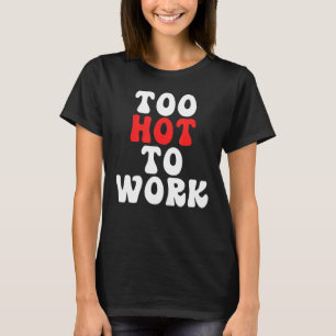 Zu kalt, um einen Kostenvoranschlag zu erstellen T-Shirt