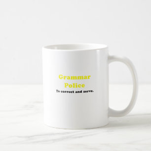 Zu korrigieren und zu dienen Grammatik-Polizei Kaffeetasse