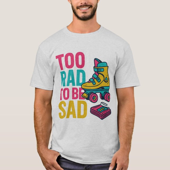Zu krass, um ein trauriges Retro-Roller-Skate-Desi T-Shirt (Vorderseite)