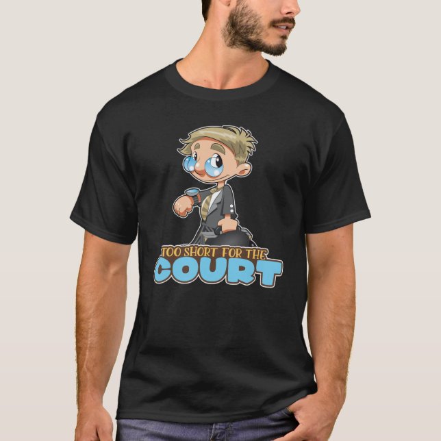 Zu Kurz für den Gerichtshof für die Anrufung des A T-Shirt (Vorderseite)