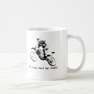 Zu kurz für den Verkehr - Dirt Bike Motocross Tass Kaffeetasse