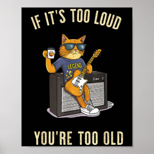 Zu laut zu Old Rock Roll Cat Vater Gitarre spielen Poster