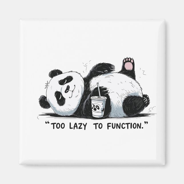 Zu lazy to function - Lazy Panda Magnet (Vorne)