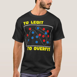zu Legit, um T-Shirt für die Datenwissenschaft zu