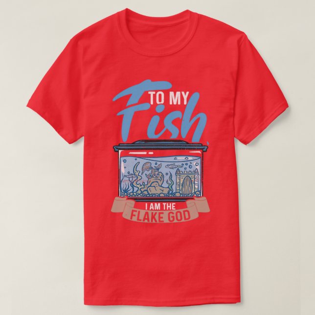 Zu meinem Fisch bin ich das Flake-God-Aquarist-Ges T-Shirt (Design vorne)