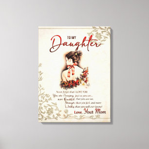 zu meinem Tochter-Geschenk, Liebe-Letter-Tochter u Leinwanddruck