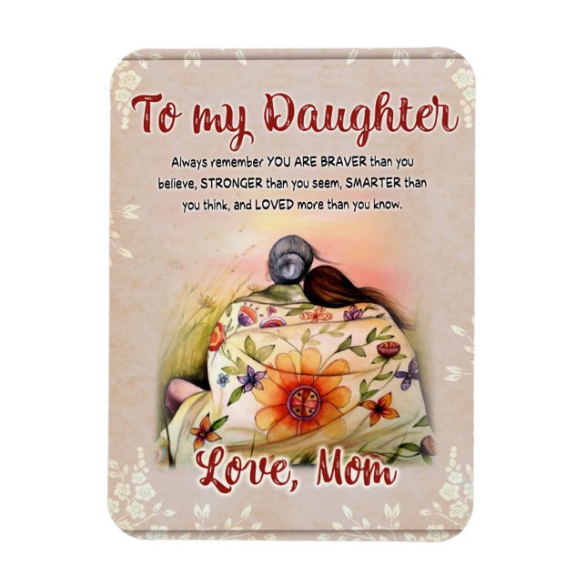 zu meinem Tochter-Geschenk, Liebe-Letter-Tochter u Magnet (Vertikal)