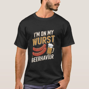 Zu meinem Wurst Verhalten Beerhavior Funny German T-Shirt