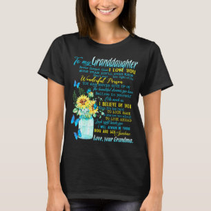 Zu meiner Enkelin vergessen Sie nie, dass ich Sie T-Shirt