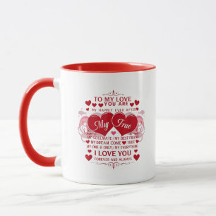 Zu meiner Liebe Liebe ich Sie für immer und immer  Tasse