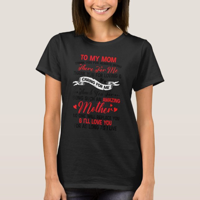 Zu meiner Mama danke Ihnen, dass Sie immer dort si T-Shirt (Vorderseite)
