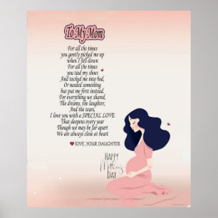 Zu meiner Mama für die ganze Zeit, als du mich san Poster