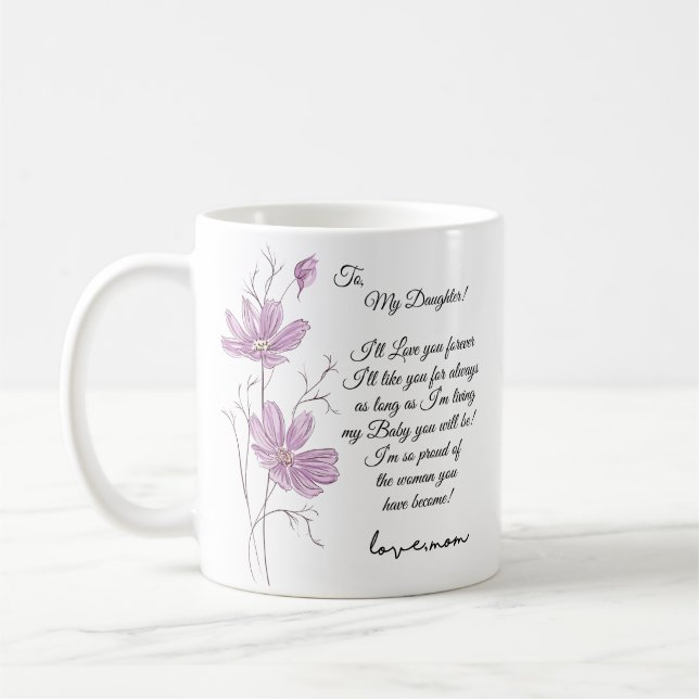 Zu meiner Tochter - ich werde dich für immer Liebe Kaffeetasse (Links)