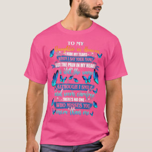 Zu meiner Tochter im Himmel, die dich mehr als ver T-Shirt