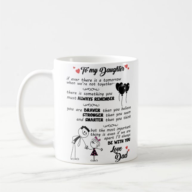 Zu meiner Tochter - wenn es je eine Morgen gibt Kaffeetasse (Links)