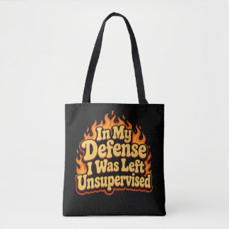 Zu meiner Verteidigung: Ich wurde unbeaufsichtigt  Tasche
