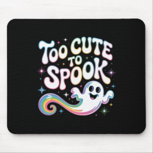 Zu Niedlich, um Ghost Funny Halloween Sprichwort 2 Mousepad