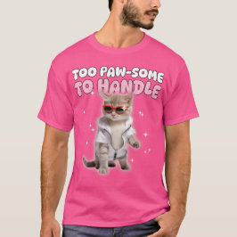 Zu pawsome um Niedliche Savage Sonnenbrillen zu ha T-Shirt