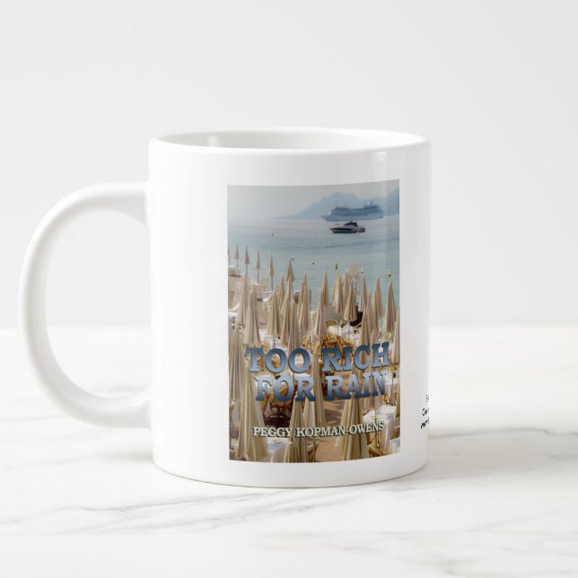 "Zu reich für Regen" Jumbo-Tasse (Links)