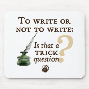 Zu schreiben oder nicht schreiben mousepad