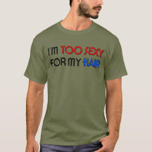 Zu sexy für Haar Männer Basic Dunkles T-Shirt