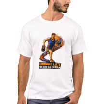 Zu Spät Kommt Als Cardio T-Shirt – Lustiges Fitnes