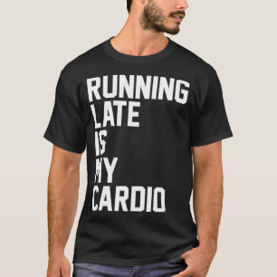Zu spät läuft mein dio Funny Lazy Birthday Gi T-Shirt