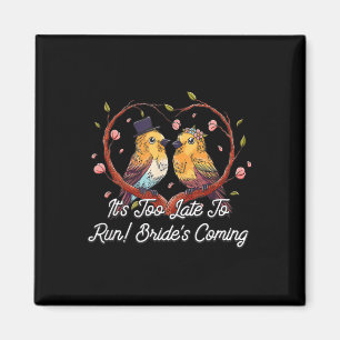 Zu spät, um Brides zu laufen, die zu einem lustige Magnet