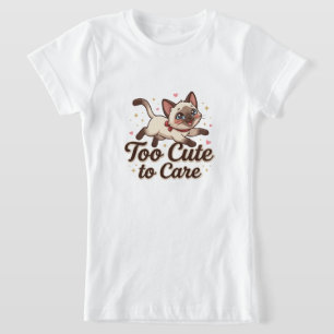 Zu süß, um sich Sorgen zu machen, Siamkatze T-Shirt
