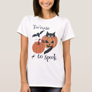 Zu süß, um zu erschrecken T-Shirt