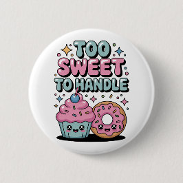 Zu süß zum Handhaben | Donut Kids Button