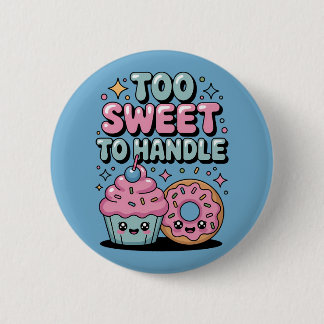 Zu süß zum Handhaben | Donut Kids Button