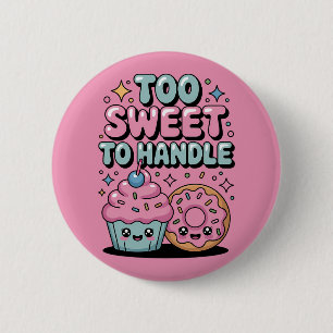 Zu süß zum Handhaben Donut Kids Button