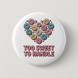 Zu süß zum Handhaben | Donut Kids Button