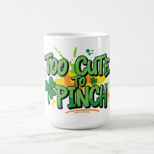 Zu süß zum Kneifen Lustiges St. Patrick's Day Kaffeetasse