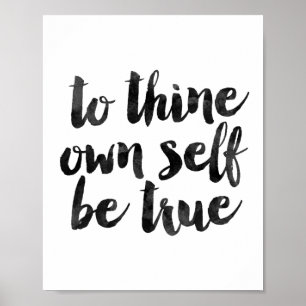 Zu Thine besitzen Sie Selbst ist wahr Poster