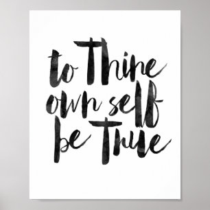 Zu Thine besitzen Sie Selbst ist wahr Poster