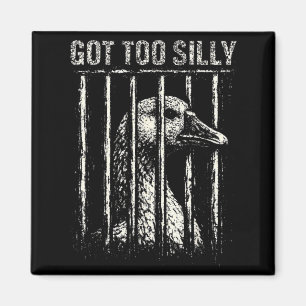 Zu verrückte Gans Meme Lustig abgenutzt Gefängnis Magnet