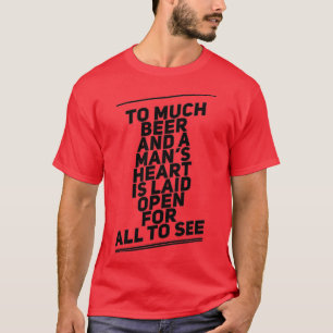 zu viel Bier lustig T-Shirt