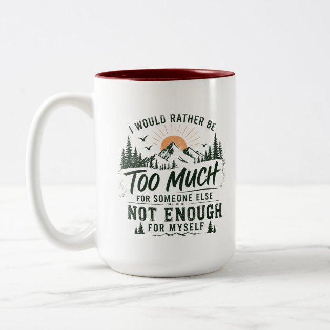 Zu viel für dich Tasse (Links)